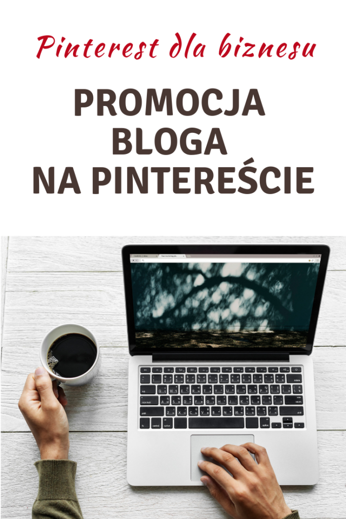 Pin - Promocja bloga na Pintereście